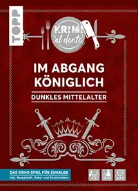 cover des krimidinner spiels Dunkles Mittelalter – Im Abgang königlich